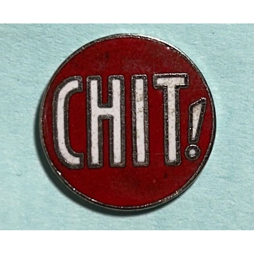 CHIT! - 70’s or 80’s Cheech, Expression- Enameled Lapel or Hat Pin